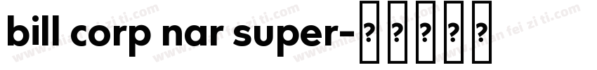 bill corp nar super字体转换